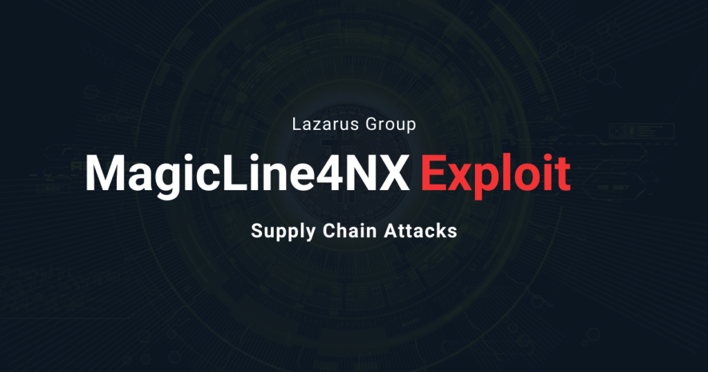 MagicLine4NX Exploit Supply Chain Attacks