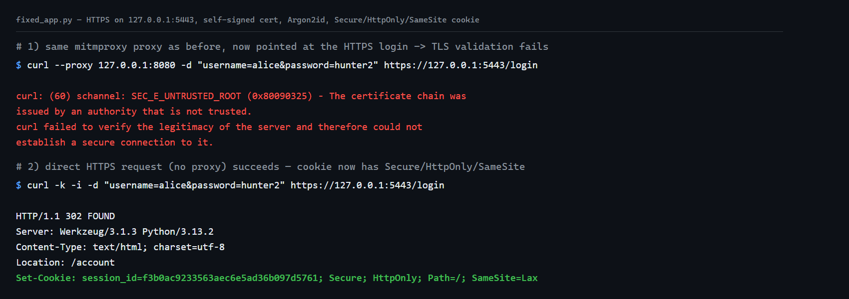 Cookie Theft via TLS Downgrade: Exploiting and Fixing Cryptographic Failures (OWASP A04:2025) 3 curl rejecting the mitmproxy TLS certificate, and the fixed app setting a cookie with Secure, HttpOnly and SameSite flags